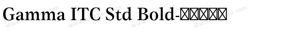 Gamma ITC Std Bold字体转换